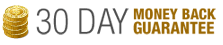30 day Money Back Guarantee